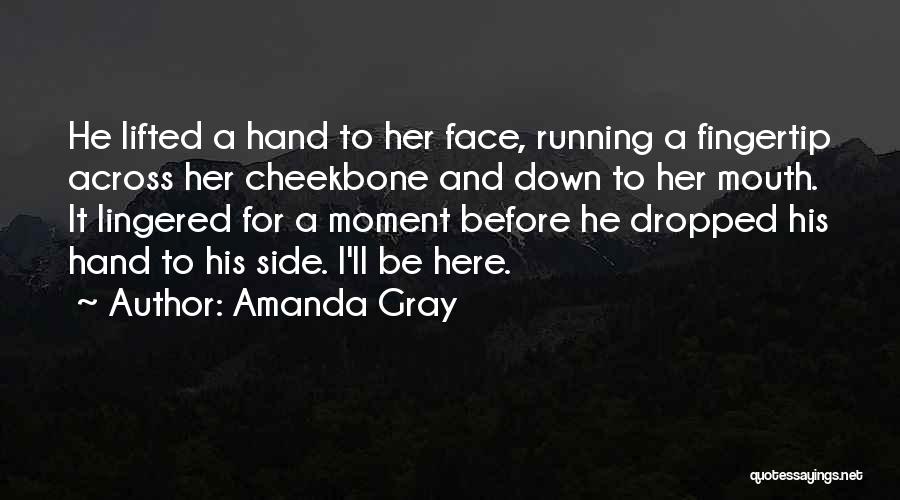 Amanda Gray Quotes 1998353