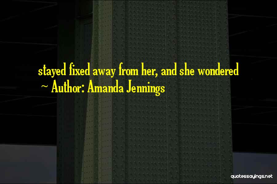 Amanda Jennings Quotes 120802