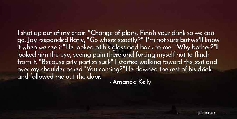 Amanda Kelly Quotes 1597880