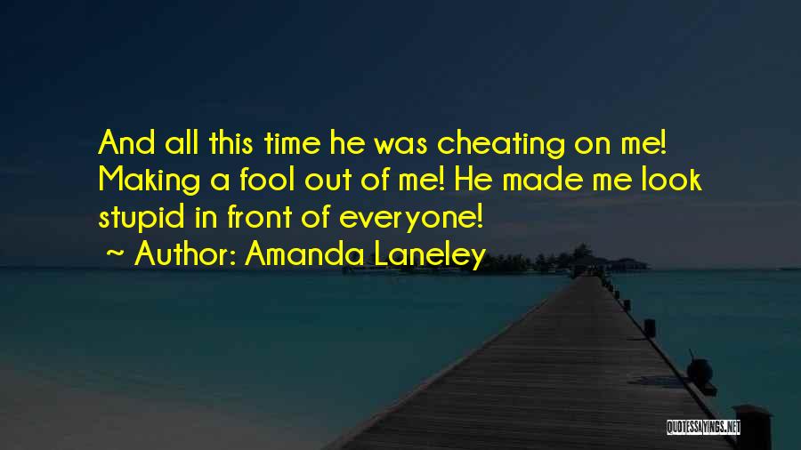 Amanda Laneley Quotes 2074992