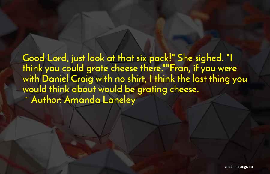 Amanda Laneley Quotes 521654
