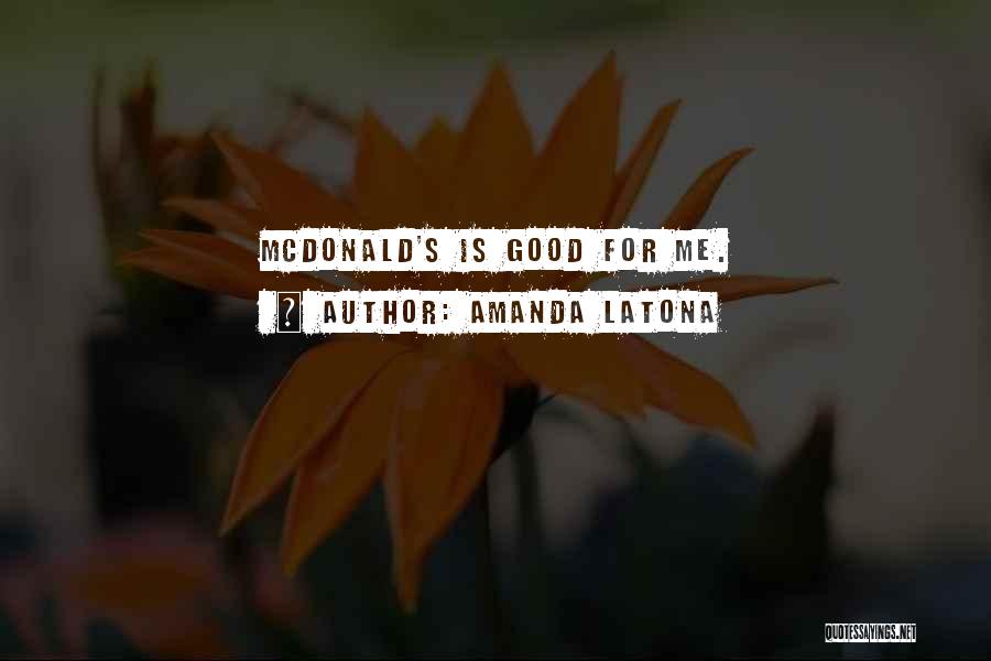 Amanda Latona Quotes 997179