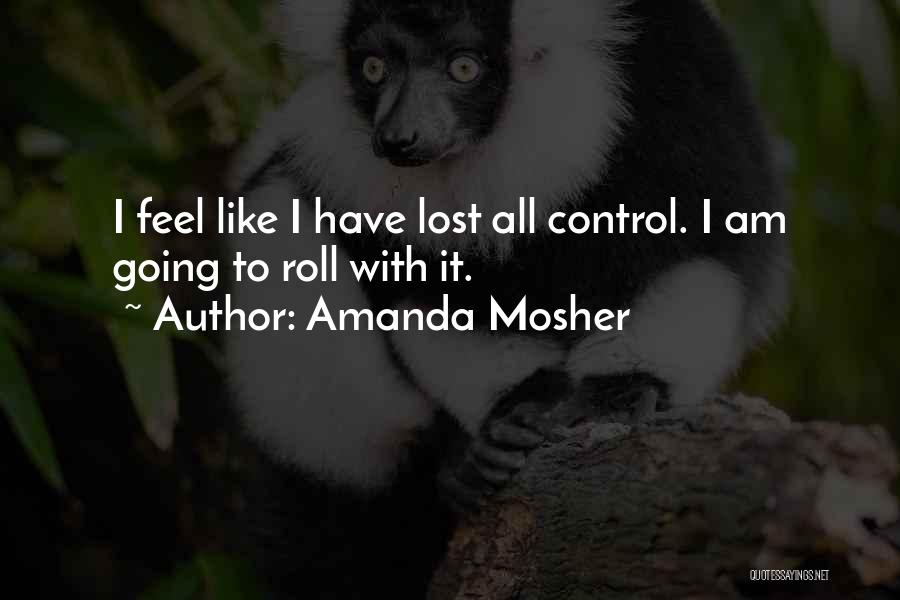 Amanda Mosher Quotes 1399141