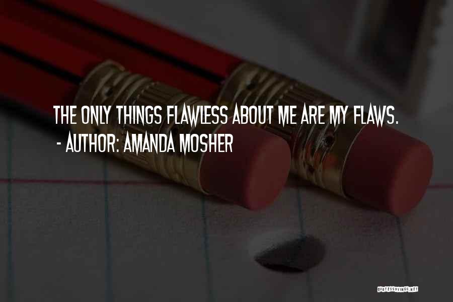 Amanda Mosher Quotes 1403891