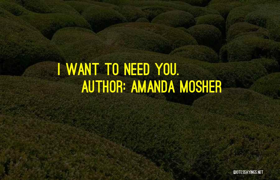 Amanda Mosher Quotes 423036