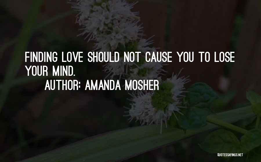 Amanda Mosher Quotes 670495