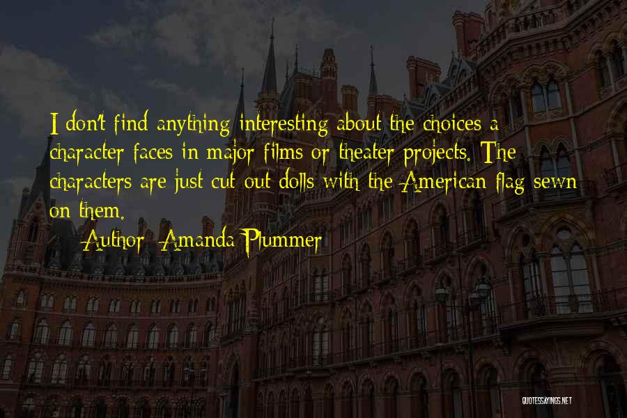 Amanda Plummer Quotes 2218704