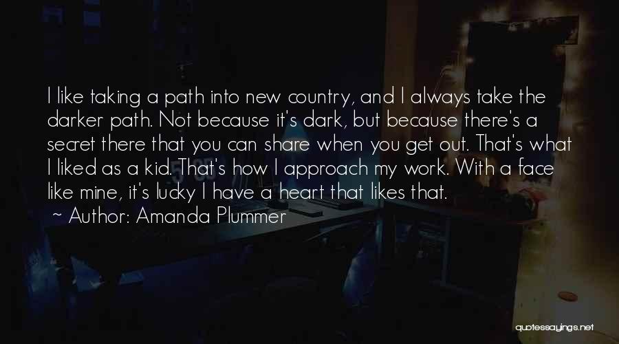 Amanda Plummer Quotes 624681