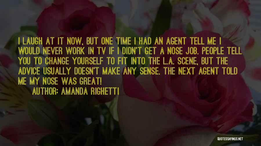 Amanda Righetti Quotes 335105