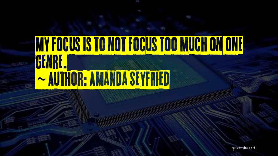 Amanda Seyfried Quotes 1376924