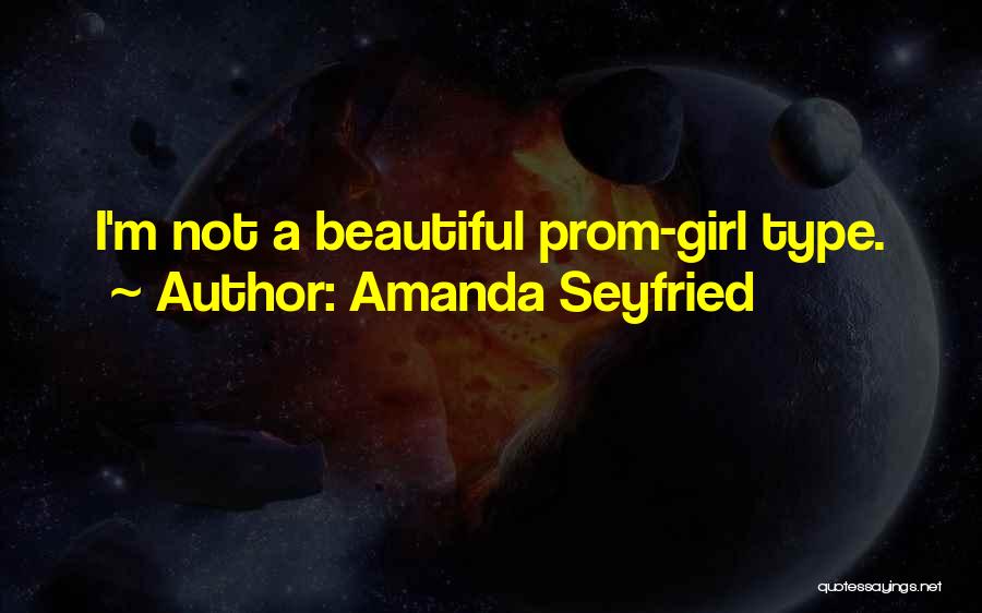 Amanda Seyfried Quotes 1708316