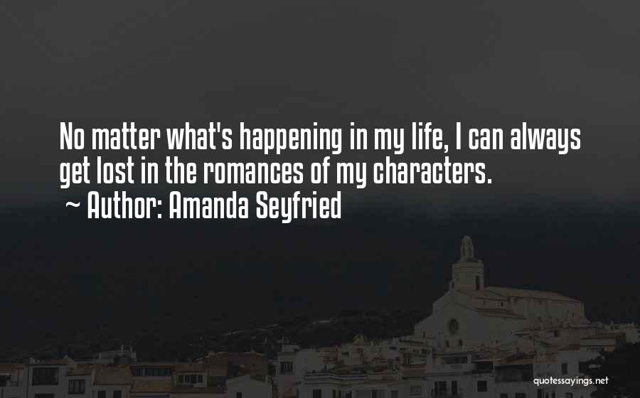 Amanda Seyfried Quotes 1727933