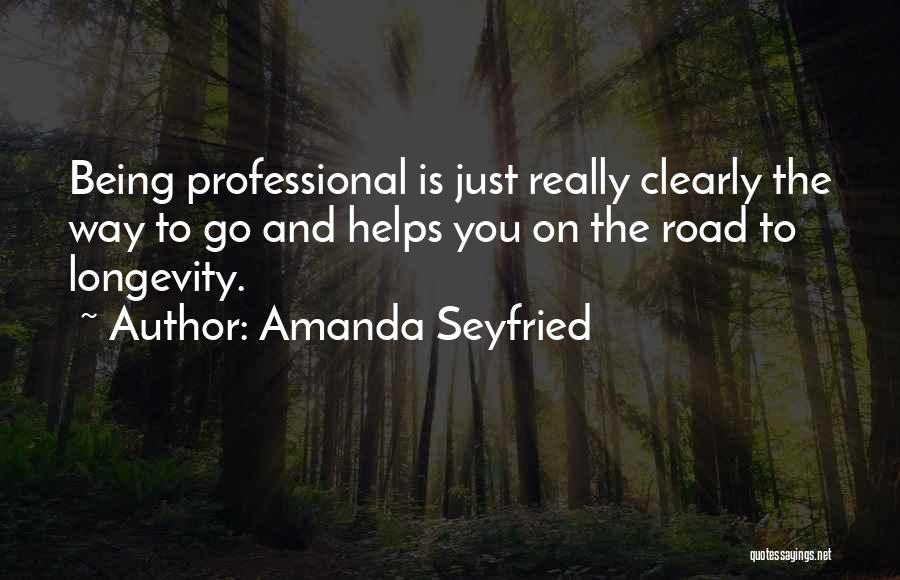 Amanda Seyfried Quotes 1754791