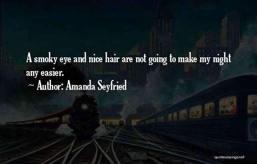 Amanda Seyfried Quotes 1758673