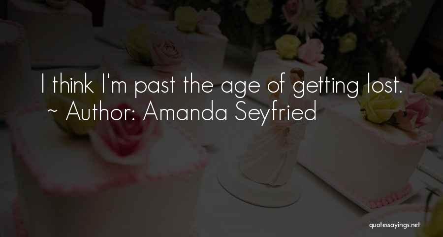 Amanda Seyfried Quotes 1783407