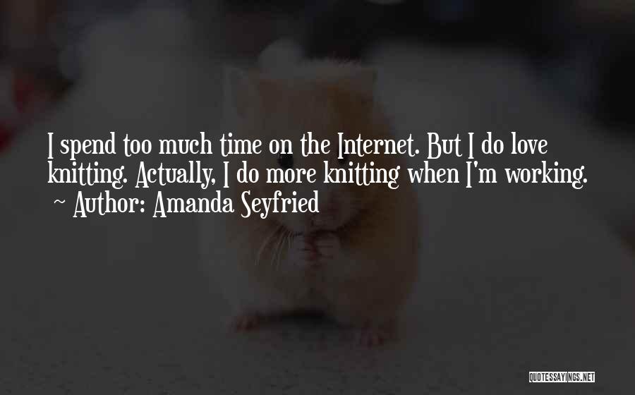 Amanda Seyfried Quotes 2076095