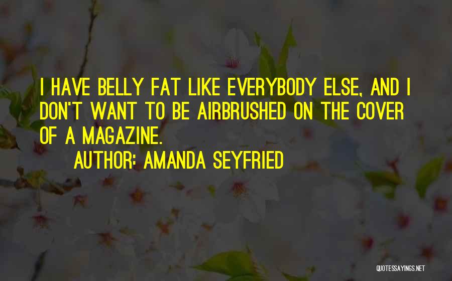 Amanda Seyfried Quotes 2095964