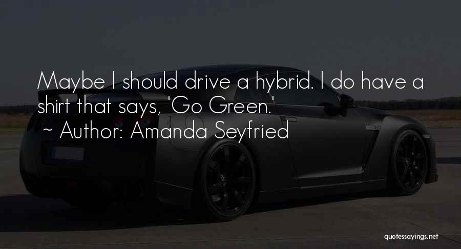 Amanda Seyfried Quotes 2234031