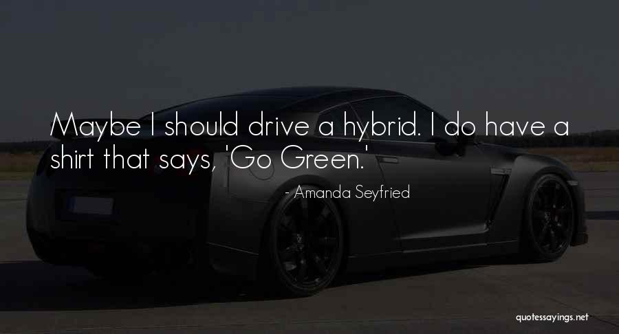 Amanda Seyfried Quotes 2234031