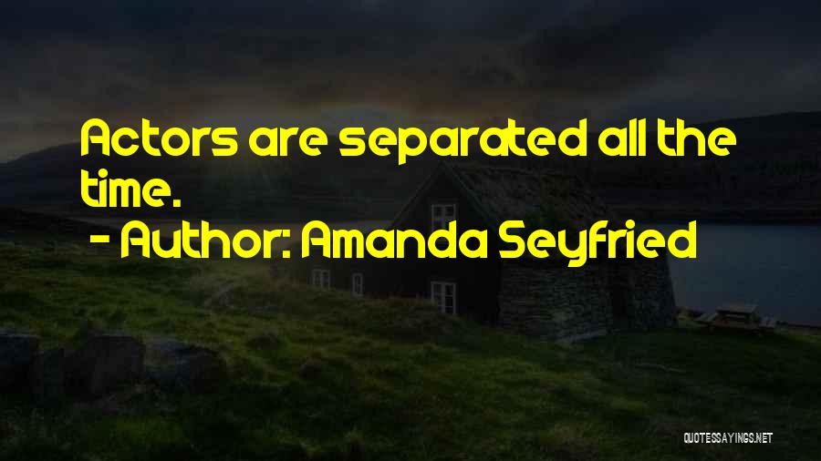 Amanda Seyfried Quotes 338390
