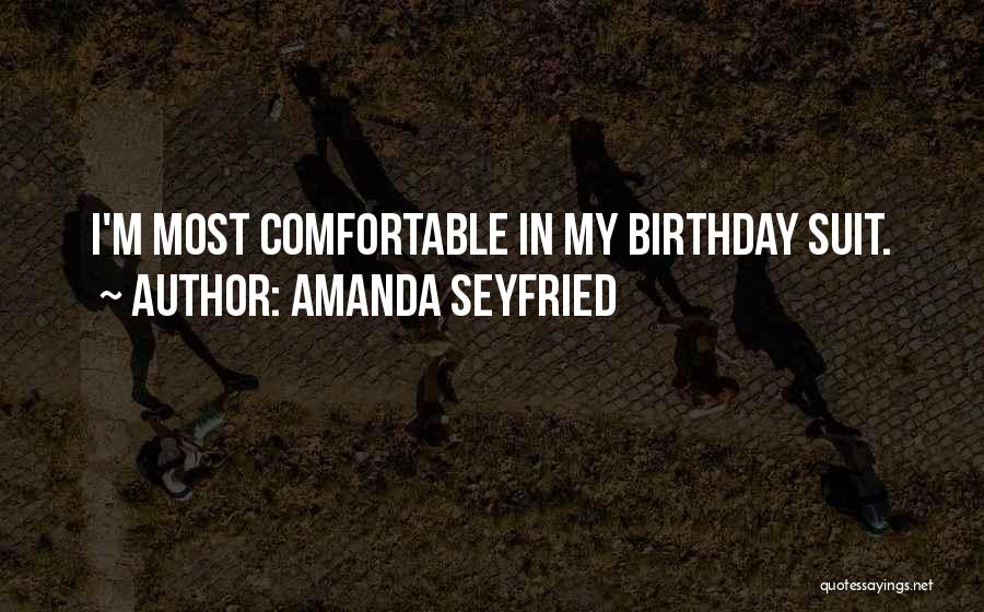 Amanda Seyfried Quotes 360487