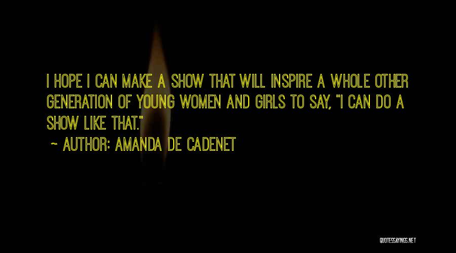 Amanda Show Quotes By Amanda De Cadenet