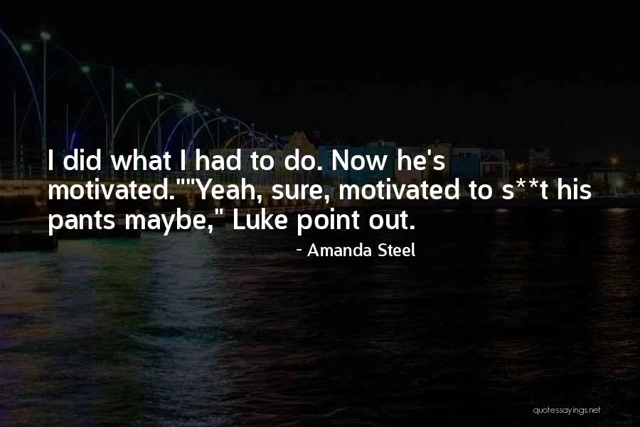 Amanda Steel Quotes 2210775