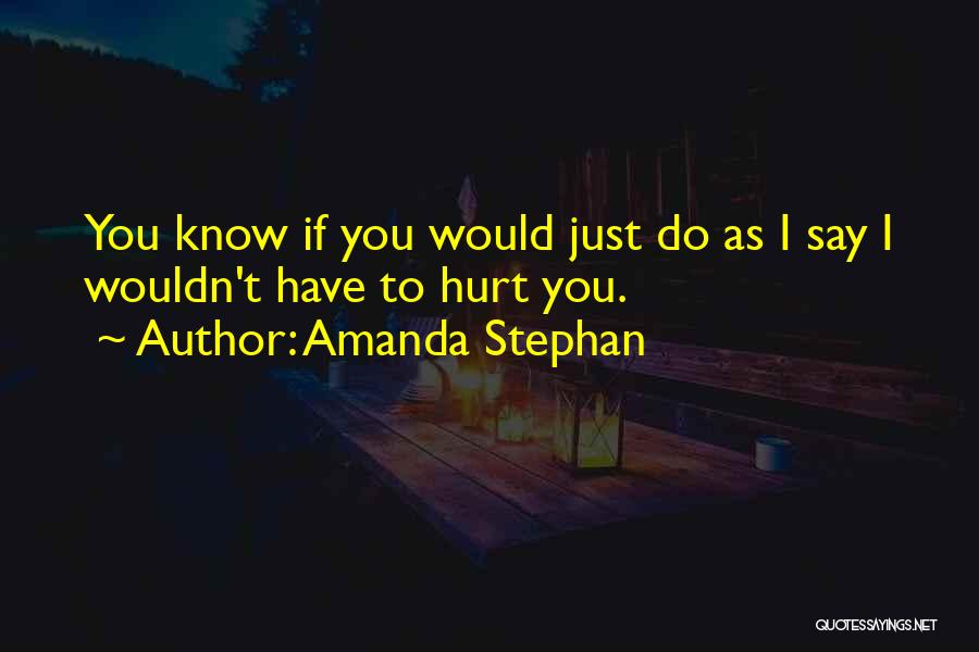 Amanda Stephan Quotes 1007689