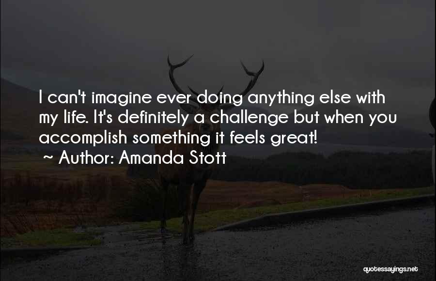 Amanda Stott Quotes 891711