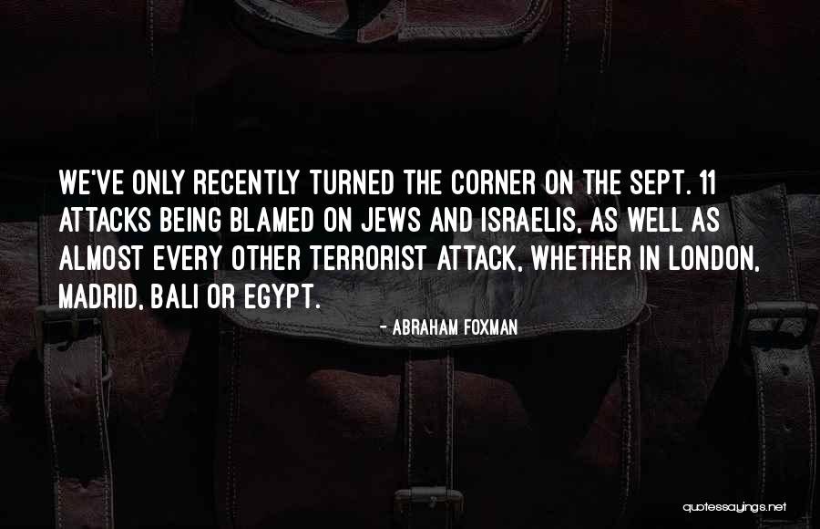 Amandes Morceaux Quotes By Abraham Foxman