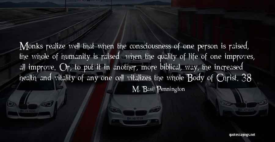 Amani Kildea Quotes By M. Basil Pennington Amani Kildea Quotes By M. Basil Pennington
