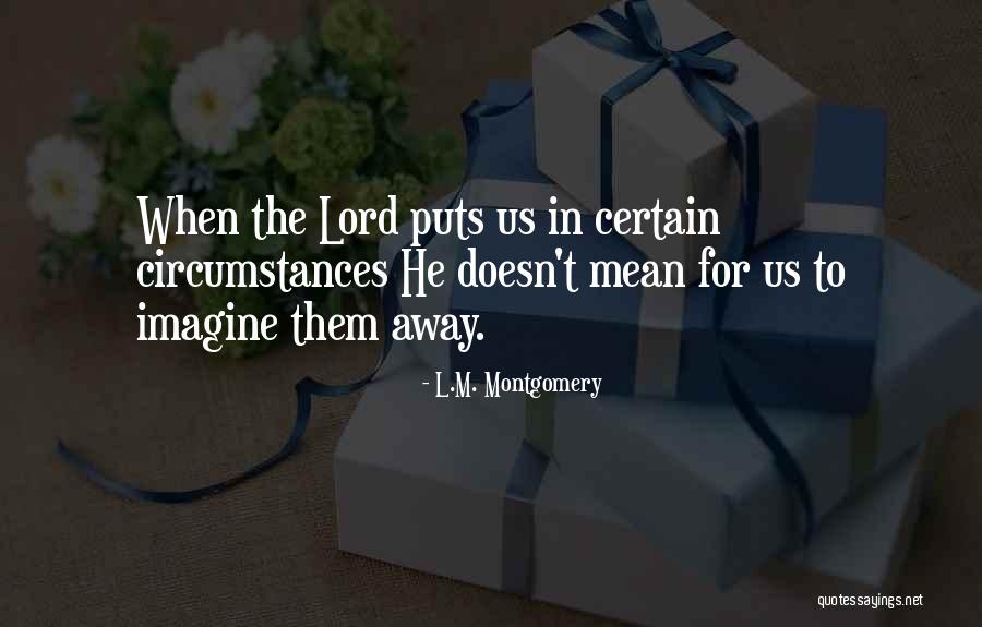 Amani Oruwariye Quotes By L.M. Montgomery Amani Oruwariye Quotes By L.M. Montgomery