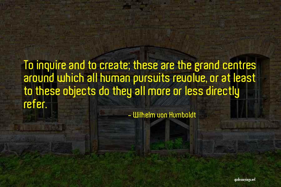 Amanis Menu Quotes By Wilhelm Von Humboldt Amanis Menu Quotes By Wilhelm Von Humboldt