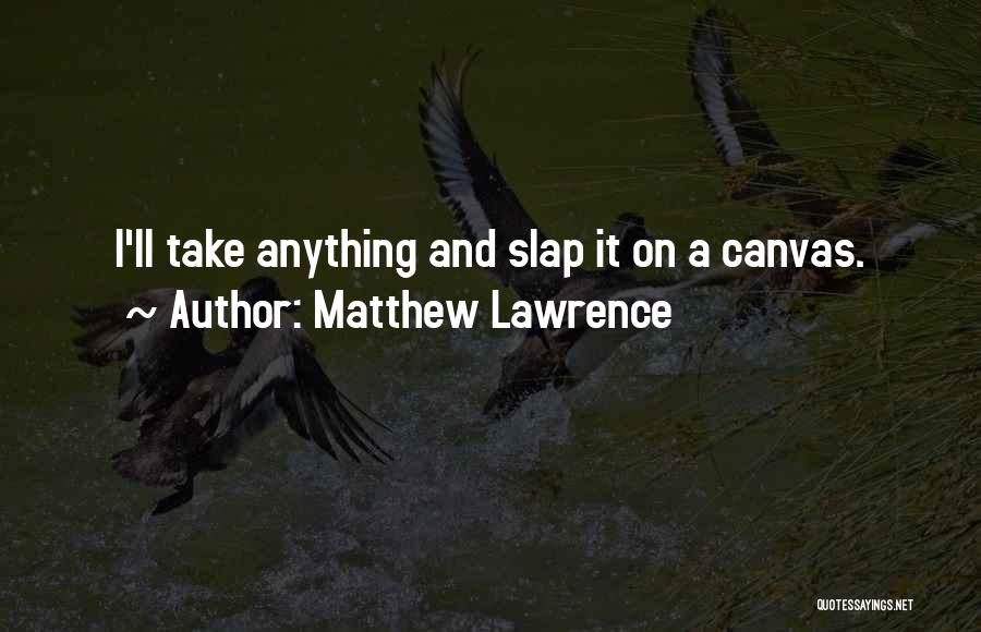 Amankwah Video Quotes By Matthew Lawrence