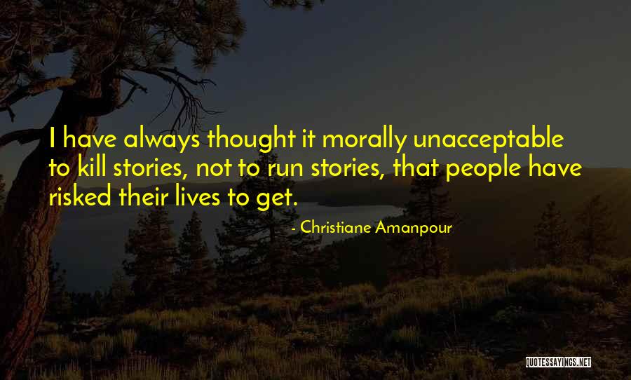 Amanpour Christiane Quotes By Christiane Amanpour Amanpour Christiane Quotes By Christiane Amanpour