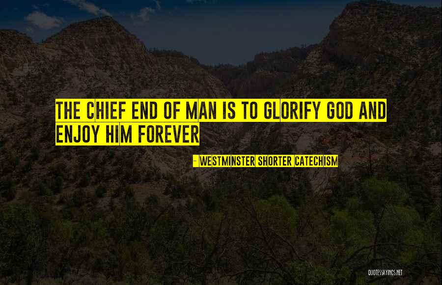 Amanpour Famous Quotes By Westminster Shorter Catechism Amanpour Famous Quotes By Westminster Shorter Catechism