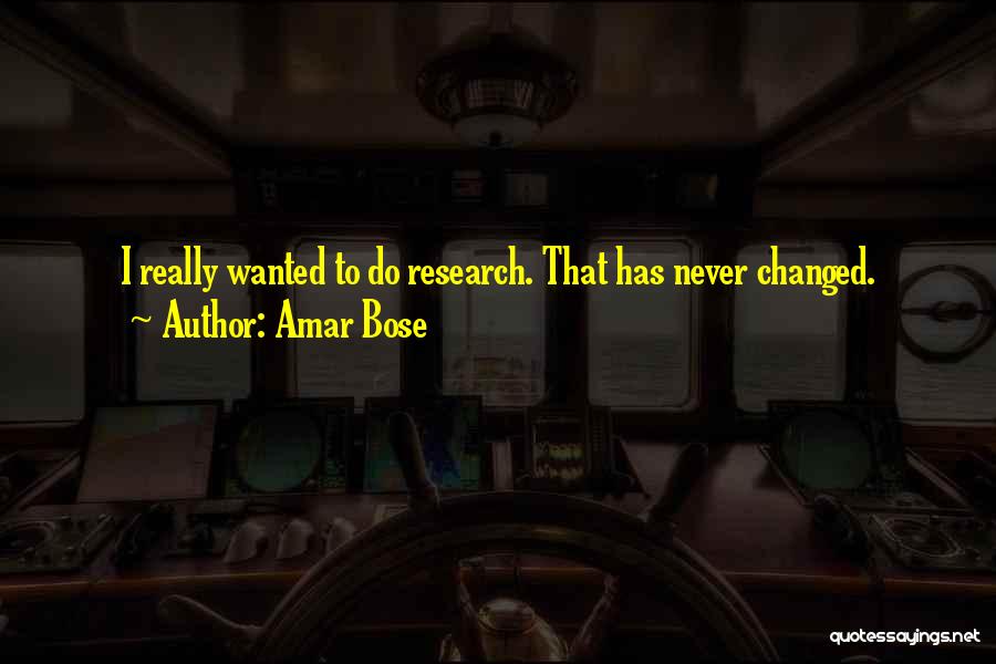 Amar Bose Quotes 1894079