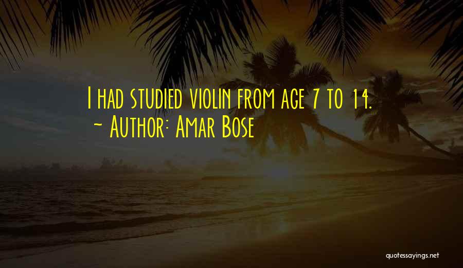 Amar Bose Quotes 415479