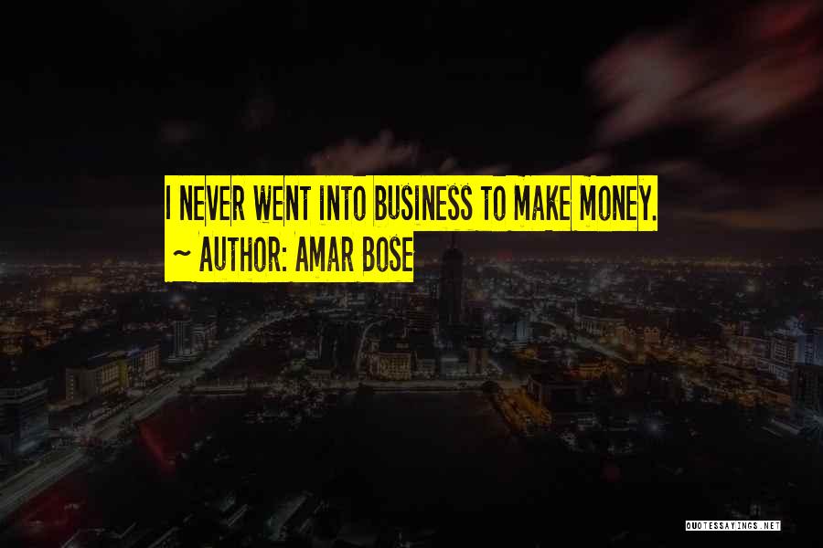 Amar Quotes By Amar Bose