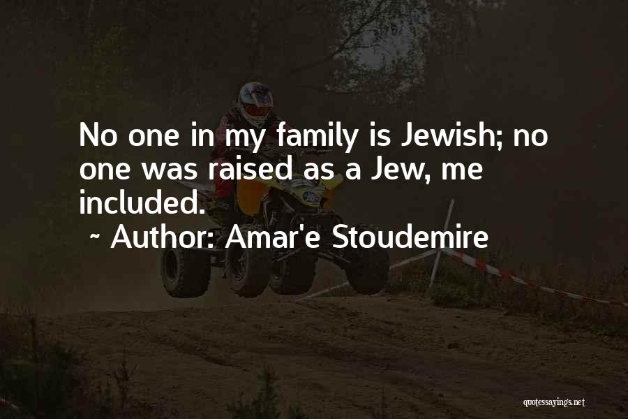 Amar Quotes By Amar'e Stoudemire