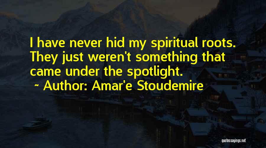 Amar Quotes By Amar'e Stoudemire