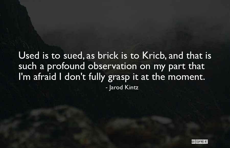 Amaralina Casa Quotes By Jarod Kintz Amaralina Casa Quotes By Jarod Kintz