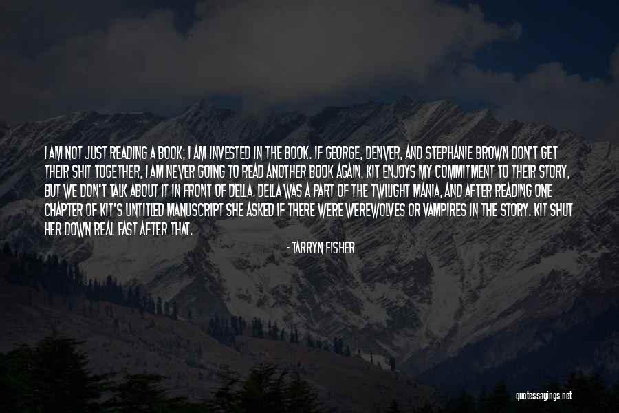 Amaranthes Quotes By Tarryn Fisher Amaranthes Quotes By Tarryn Fisher