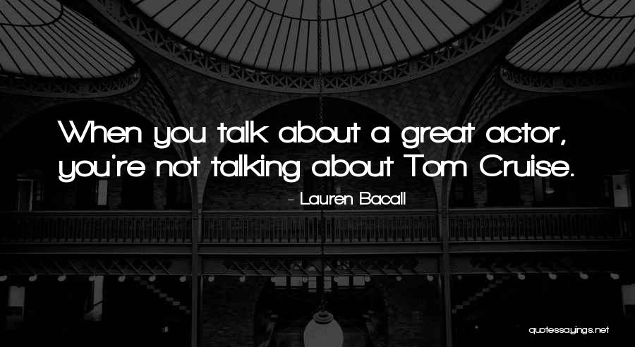 Amaranto Tostado Quotes By Lauren Bacall Amaranto Tostado Quotes By Lauren Bacall