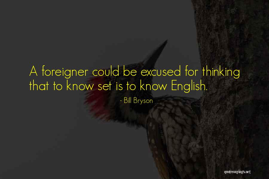 Amarasiri Dodangoda Quotes By Bill Bryson Amarasiri Dodangoda Quotes By Bill Bryson
