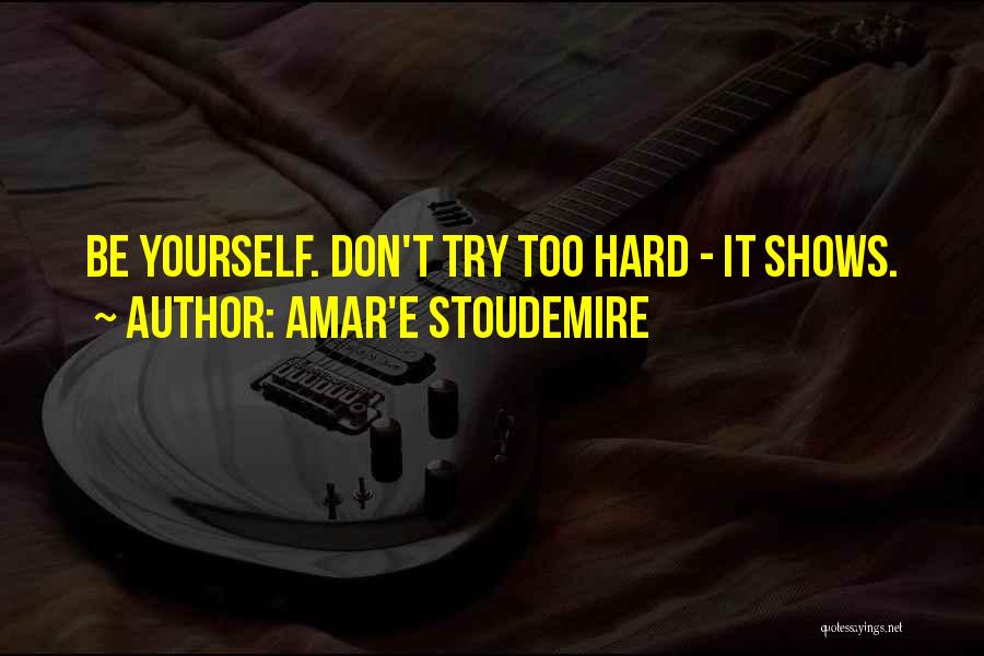 Amar'e Stoudemire Quotes 1963082