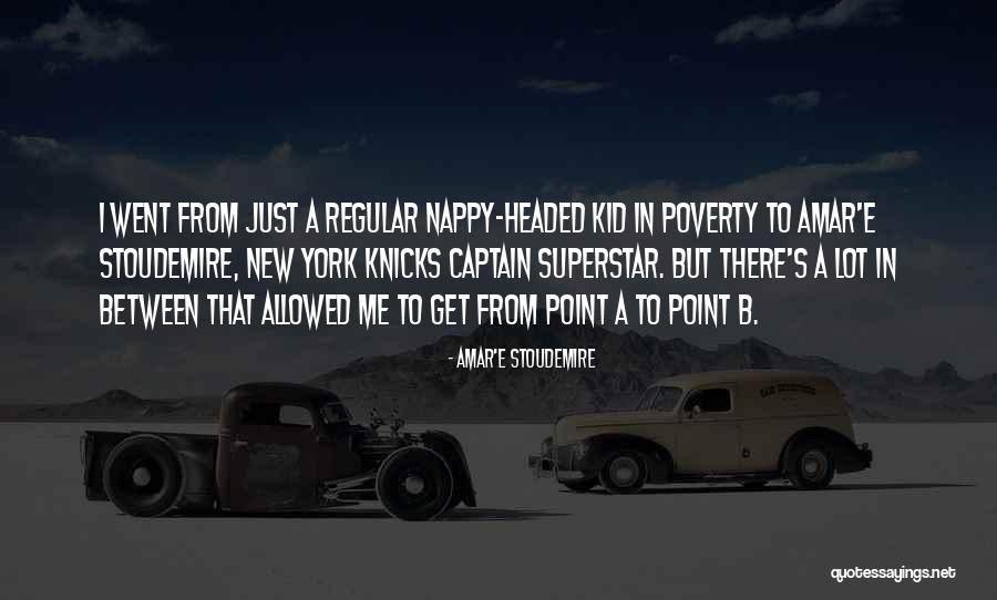 Amar'e Stoudemire Quotes 2178405 Amar'e Stoudemire Quotes 2178405
