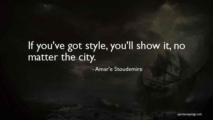 Amar'e Stoudemire Quotes 465713