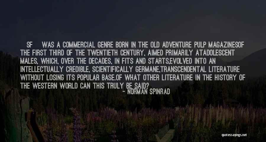 Amarelle Montzen Quotes By Norman Spinrad Amarelle Montzen Quotes By Norman Spinrad