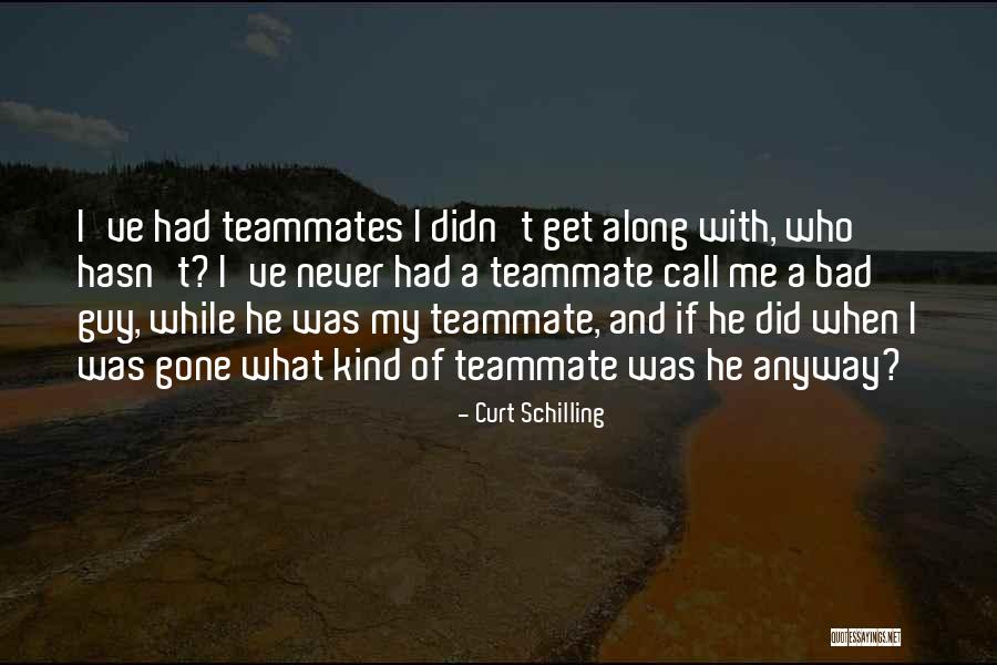 Amarezza In Inglese Quotes By Curt Schilling Amarezza In Inglese Quotes By Curt Schilling